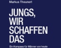 Markus Theunert: «Jungs, wir schaffen das»