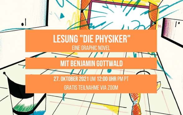 Lesung «Die Physiker» - eine Graphic Novel von Benjamin Gottwald