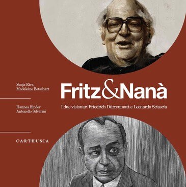 Dürrenmatt e Sciascia - Due visionari