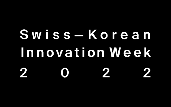 Swiss-Korean Innovation Week 2022
