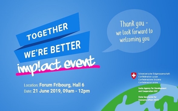 Together we're better - Impact Event; Forum Fribourg, Halle 6, 21.06.2019, 09.00-12.00 Uhr.