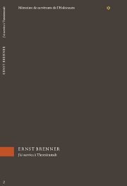 Mémoires de survivant de l'Holocauste Ernst Brenner